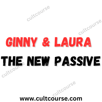 Ginny & Laura The New Passive