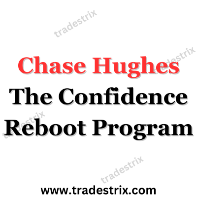 Chase Hughes - The Confidence Reboot Program