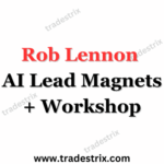 Rob Lennon AI Lead Magnets + Workshop