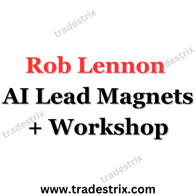 Rob Lennon AI Lead Magnets + Workshop
