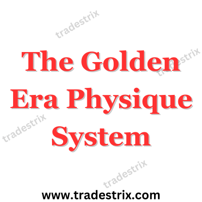 The Golden Era Physique System The Golden Era Physique System