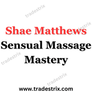 Shae Matthews Sensual Massage Mastery